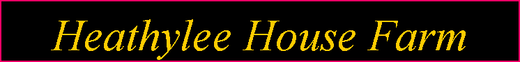 Text Box: Heathylee House Farm