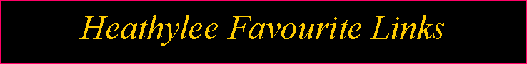 Text Box: Heathylee Favourite Links